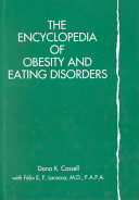 Encyclopedia of obesity and eating disorders /