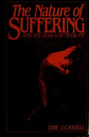The nature of suffering : and the goals of medicine /