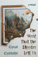 The world that the shooter left us /