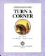 Turn a corner /