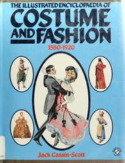 The illustrated encyclopaedia of costume and fashion, 1550-1920 /