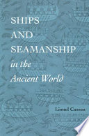 Ships and seamanship in the ancient world /