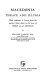 Macedonia, Thrace and Illyria : their relations to Greece from the earliest times down to the time of Philip, son of Amyntas.