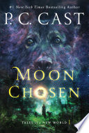 Moon chosen : tales of a new world /