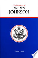 The Presidency of Andrew Johnson /