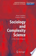 Sociology and complexity science : a new field of inquiry /