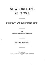 New Orleans as it was : episodes of Louisiana life /