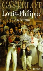 Louis-Philippe : le méconnu /