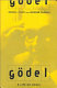 Gödel : a life of logic /