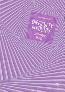 Difficulty in poetry : a stylistic model /