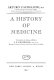 A history of medicine /