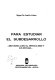 Para estudiar el subdesarrollo : brevisimo acoso al imperialismo y sus ofensas /