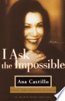 I ask the impossible : poems /