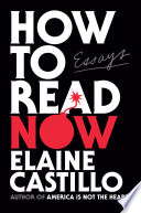 How to read now : essays /