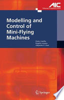 Modelling and control of mini-flying machines /