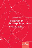 Dostoevsky on Guadalupe Street : writings from the edge /