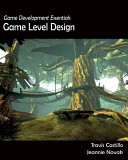 Game development essentials : game level design /
