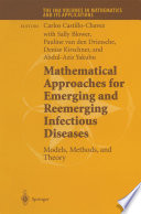 Mathematical Approaches for Emerging and Reemerging Infectious Diseases: Models, Methods, and Theory /