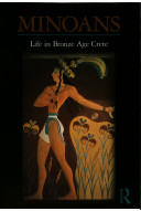 Minoans : life in Bronze Age Crete /