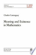 Meaning and Existence in Mathematics /