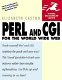PERL and CGI for the World Wide Web /