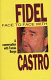 Face to face with Fidel Castro : a conversation with Tomás Borge /