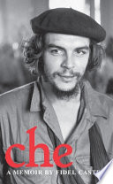 Che : a memoir /