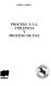 Proceso a la violencia y proceso de paz /