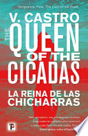 The queen of the cicadas = la reina de las chicharras /