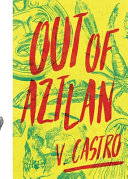 Out of Aztlán /