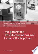 Doing Tolerance : Urban Interventions and Forms of Participation /