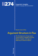 Argument structure in flux : the development of impersonal constructions in Middle and Early Modern English, with special reference to verbs of desire /
