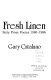 Fresh linen : sixty prose poems, 1980-1986 /