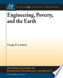 Engineering, poverty, and the earth /