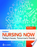 Nursing now : today's issues, tomorrow's trends /