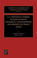 U.S. individual federal income taxation : historical, contemporary, and prospective policy issues /