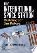 The international space station : building for the future /