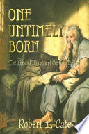 One untimely born : the life and ministry of the Apostle Paul /