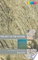The key to the future : the study of earth history /