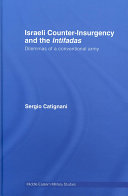 Israeli counter-insurgency and the Intifadas : dilemmas of a conventional army /