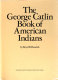 The George Catlin book of American Indians /
