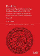 Kouklia - Late Bronze Age and Early Iron Age tombs at Palaepaphos 1951-1954 : excavations of the Liverpool City Museum and St Andrews University expedition to Palaepaphos /