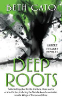 Deep roots /