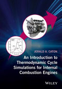 An introduction to thermodynamic cycle simulations for internal combustion engines /