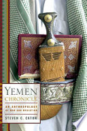 Yemen chronicle : an anthropology of war and mediation /