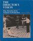 The director's vision : play direction from analysis to production /