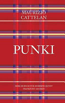 Punki : performance for Maurizio Cattelan by Bernard Wilson, 2007 /