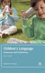 Children's language : consensus and controversy /