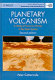 Planetary volcanism : a study of volcanic activity in the solar system /