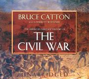 The American heritage history of the Civil War /